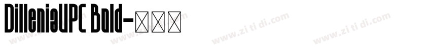 DilleniaUPC Bold字体转换